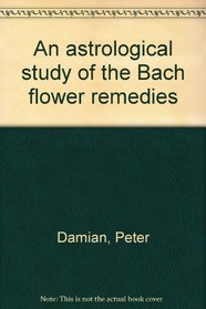 An astrological study of the Bach flower remedies