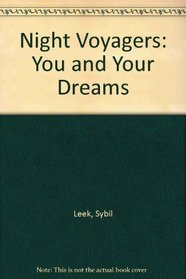 Night Voyagers: You and Your Dreams