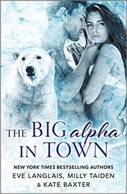 The Big Alpha in Town: Bearing His Name / Owned by the Lion / No Need Fur Love