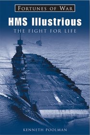 HMS Illustrious: The Fight for Life (Fortunes of War)