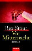 Vor Mitternacht (Before Midnight) (Nero Wolfe, Bk 25) (German Edition)