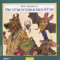 Die frchterlichen Fnf. CD. Hrspiel mit Musik.