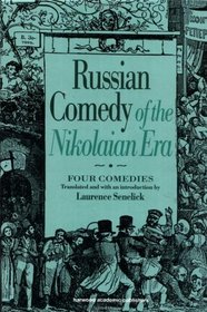 Russian Comedy of the Nikolaian Era (Russian Theatre Archive, Vol 10)