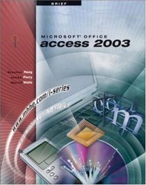 I-Series: Microsoft Office Access 2003 Brief (The I-Series)
