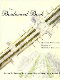 The Boulevard Book : History, Evolution, Design of Multiway Boulevards