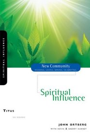 Titus: Spiritual Influence (New Community Bible Study Series)