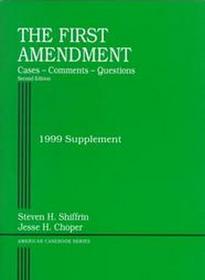 1999 Supplement to the First Amendment Cases- Comments-Questions