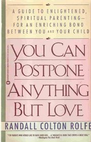 You Can Postpone Anything but Love