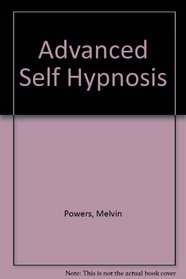 Advanced Self Hypnosis