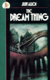 The Dream Thing (Older Childrens Fiction)