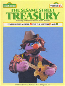 The Sesame Street Treasury Starring the Number 6 and the Letter G and H (6)