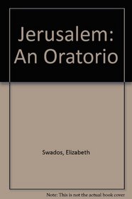 Jerusalem: An Oratorio