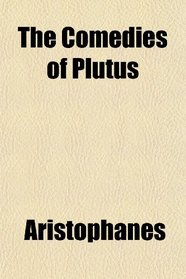 The Comedies of Plutus