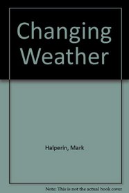 Changing Weather