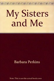 My Sisters and Me (Large Print)