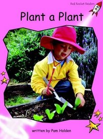 Plant a Plant: Pre-reading (Red Rocket Readers: Non-fiction Set A)