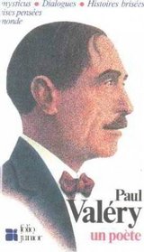 Paul Valery, un poete (Collection Folio junior en poesie) (French Edition)