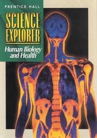 Human Biology and Health (Prentice Hall Science Explorer)