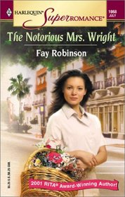 The Notorious Mrs. Wright (Harlequin Superromance, No. 1068)