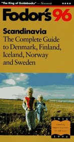 Scandinavia '96: The Complete Guide to Denmark, Finland, Iceland, Norway and Sweden (Fodor's Gold Guides)