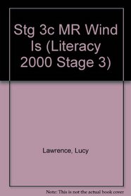 Stg 3c MR Wind Is (Literacy 2000 Stage 3)