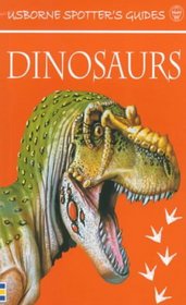 Spotter's Guide to Dinosaurs (Spotter's Guide)