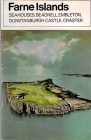 Farne Islands: Seahouses, Beadnell, Embleton, Dunstanburgh Castle and Croster (Northern history booklet)