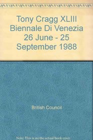 Tony Cragg XLIII Biennale Di Venezia 26 June - 25 September 1988