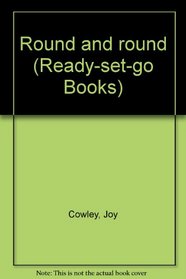 Round and round (Ready-set-go Books)