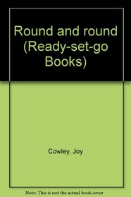 Round and round (Ready-set-go Books)