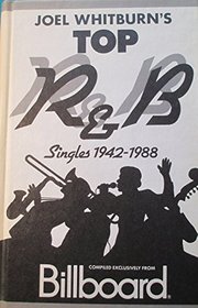 Joel Whitburn's Top R & B Singles 1942-1988