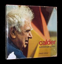 Calder: Autobiographie