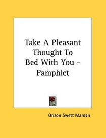 Take A Pleasant Thought To Bed With You - Pamphlet