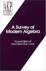 A Survey of Modern Algebra (AKP Classics) (Akp Classics)