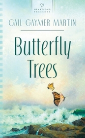 Butterfly Trees (Monterey Peninsula, Bk 3) (Heartsong Inspirational Romance, No 810)