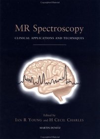 MR Spectroscopy: Clinical applications and techniques