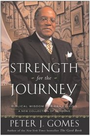 Strength for the Journey : Biblical Wisdom for Daily Living
