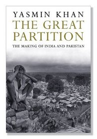 The Great Partition: The Making of India and Pakistan