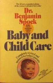 Dr. Benjamin Spock: Baby and Child Care