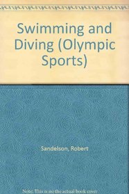 Swimming and Diving (Olympic Sports)