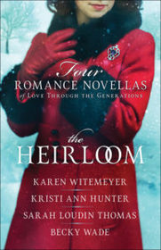 The Heirloom: Four Romance Novellas of Love through the Generations