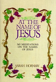 At the Name of Jesus: 365 Meditations on the Name of Jesus