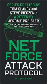 Attack Protocol (Net Force, Bk 2)