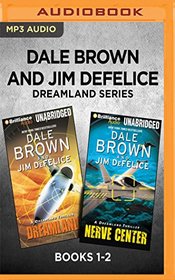 Dale Brown and Jim DeFelice Dreamland Series: Books 1-2: Dreamland & Nerve Center (Dale Brown's Dreamland Series)
