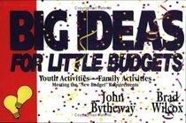 Big Ideas for Little Budgets