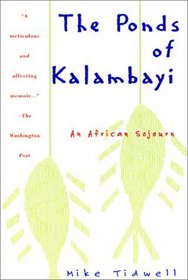 The Ponds of Kalambayi: An African Sojourn