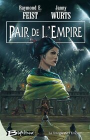 La Trilogie de l'Empire, tome 2: Pair de l'Empire