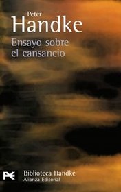 Ensayo Sobre El Cansancio / Essay on Tiredness (Biblioteca De Autor / Author Library) (Spanish Edition)