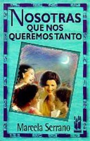 Nosotras Qu Nos Queremos Tanto