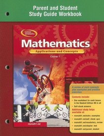 Mathematics : Applications and Concepts, Course 1, Parent and Student Study Guide Workbook
